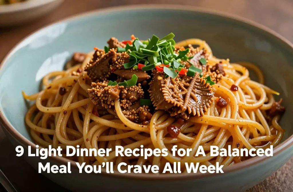 9 Light Dinner Recipes For A Balanced Meal You’ll Crave All Week