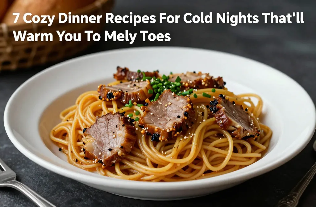7 Cozy Dinner Recipes For Cold Nights That’ll Warm You To Your Toes